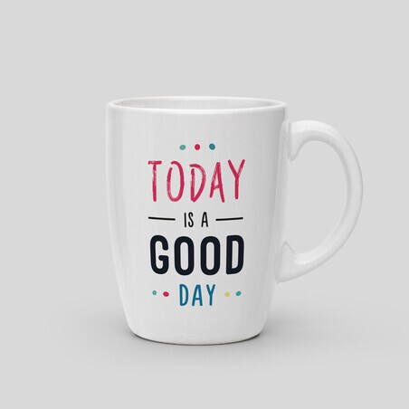 Tazza "Oggi è una bella giornata"